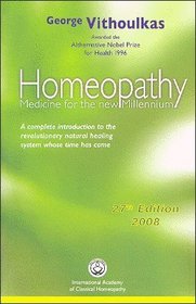 Homeopathy- Medicine of the New Millennium