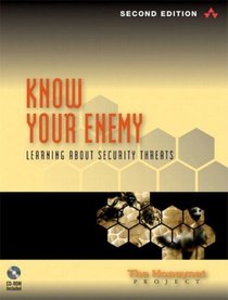 Know Your Enemy : Learning about Security Threats (2nd Edition)