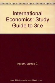 International Economics: Study Guide to 3r.e