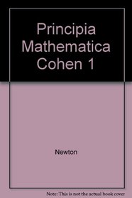 Principia Mathematica Cohen 1