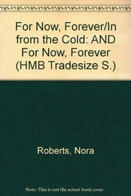 For Now, Forever / In from the Cold