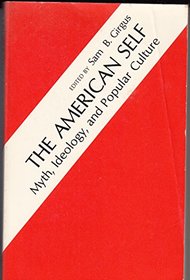 The American Self: Myth, Ideology and Popular Culture
