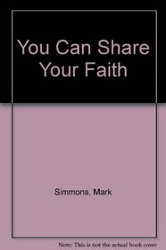 You Can Share Your Faith