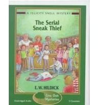 The Serial Sneak Thief (Felicity Snell Mystery)