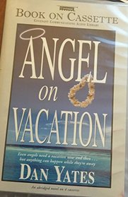 Angel on Vacation (1st Angel, Bk 7) (Audio Cassette) (Abridged)