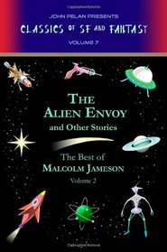 The Alien Envoy and Other Stories (Volume 7)