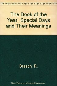 The Book of the Year: Special Days and Their Meanings
