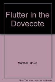 Flutter in the Dovecote