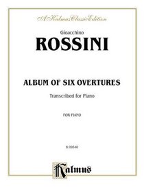 Album of Six Overtures (Kalmus Edition)