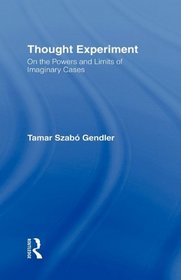 Thought Experiment: On the Powers and Limits of Imaginary Cases (Comparative Studies of Democratization)