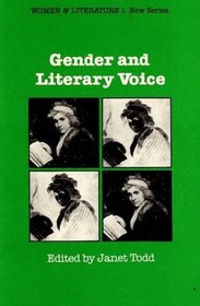 Gender and Literary Voice (Women & Literature ; New Ser., V. 1)