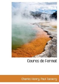 Ceures de Fermat (French Edition)