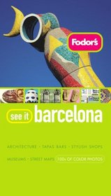 Fodor's See It Barcelona, 2nd Edition (Fodor's See It)