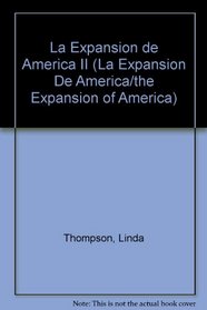 Expancion de America / Expansion of America (La Expansion De America/the Expansion of America) (Spanish Edition)