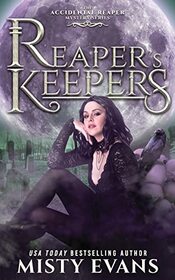 Reaper's Keepers, The Accidental Reaper Paranormal Urban Fantasy Series, Book 2