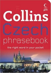 Collins Czech Phrasebook: The Right Word in Your Pocket (Collins Gem)