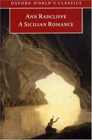 A Sicilian Romance (Oxford World's Classics)