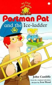 Postman Pat  the Ice Ladder (My First Read Alone S.)