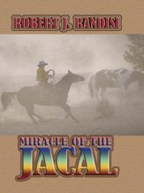 Miracle of the Jacal (Large Print)