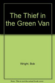 The Thief in the Green Van (Tom and Ricky Mystery Series)