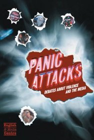 Panic Attacks: Debates About Violence and the Media
