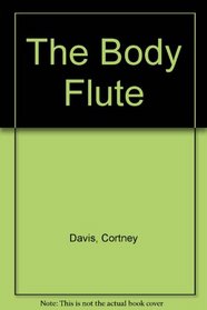 The Body Flute