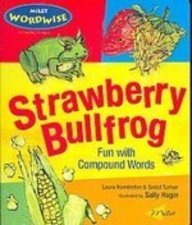 Strawberry Bullfrog: Fun With Compound Words (Milet Wordwise)