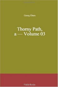 Thorny Path, a - Volume 03