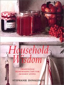 Household Wisdom: Traditional Homemaking Tips for Modern Living