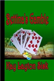 Bettina's Gamble