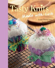 Tasty Knits: Made with Love (Twenty to Make)