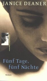 Funf Tage, Funf Nachte (German Edition)
