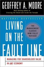 Living on the Fault Line, Revised Edition : Managing for Shareholder Value in Any Economy