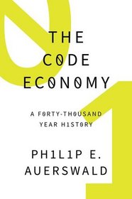 The Code Economy: Surviving, Even Thriving, in the New World of Work