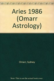 Aries 1986 (Omarr Astrology)
