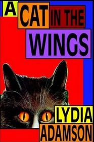 A Cat in the Wings (Alice Nestleton, Bk 4) (Large Print)