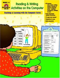 Reading and Writing Activities on the Computer : Grades 1-3 (Reading & Writing Activities on the Computer)