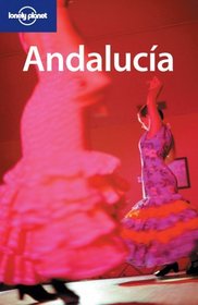 Lonely Planet Andalucia (Lonely Planet Andalucia)