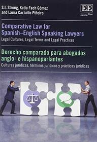 Comparative Law for Spanish?English Speaking Lawyers: Legal Cultures, Legal Terms and Legal Practices