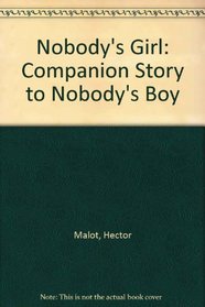 Nobody's Girl: Companion Story to Nobody's Boy