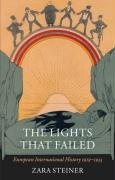 The Lights that Failed: European International History 1919-1933 (Oxford History of Modern Europe)