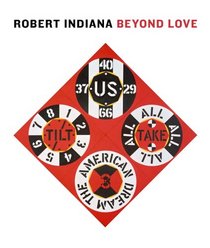 Robert Indiana: Beyond LOVE (Whitney Museum of American Art)
