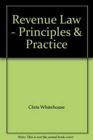 Revenue Law - Principles  Practice