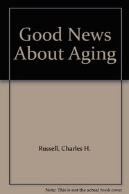 Good News About Aging