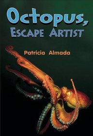 Octopus Escape Artist --2002 publication.