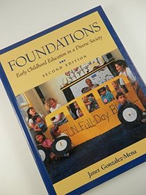 Foundations: Early Childhood Education in a Diverse Society