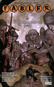 Fables Vol 10: The Good Prince