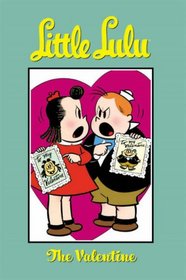 Little Lulu Volume 17: The Valentine (Little Lulu)