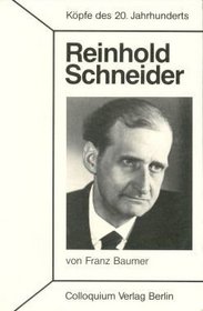 Reinhold Schneider (Kopfe des 20. Jahrhunderts) (German Edition)