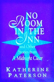 No Room in the Inn and Other Stories from A Midnight Clear